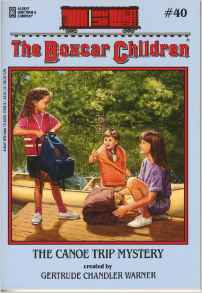 The Boxcar Children #40: The Canoe Trip Mystery