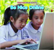 Be Nice Online (Internet Dos & Don'ts)