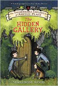 The Incorrigible Children of Ashton Place: Book II: The Hidden Gallery