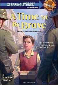 A Time to Be Brave (A Stepping Stone Book(TM))