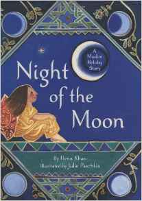 Night of the Moon: A Muslim Holiday Story