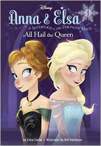 Anna & Elsa #1: All Hail the Queen (Disney Frozen) (A Stepping Stone Book(TM))