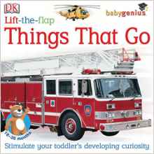 Lift-the-Flap: Things That Go (Baby Genius)