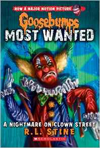 A Nightmare on Clown Street (Goosebumps Most Wanted #7)