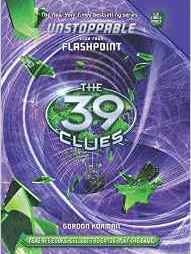 The 39 Clues: Unstoppable Book 4: Flashpoint