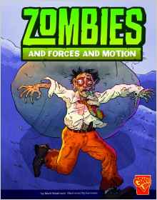 Zombies and Forces and Motion (Monster Science)