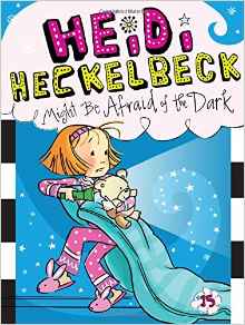 Heidi Heckelbeck Might Be Afraid of the Dark