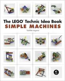 The LEGO Technic Idea Book: Simple Machines