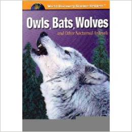 Owls, Bats, Wolves and Other Nocturnal Animals