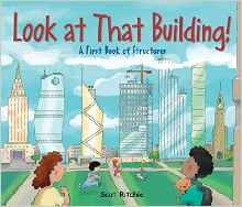 Look at That Building!: A First Book of Structures