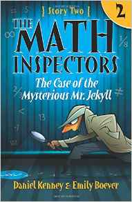 The Math Inspectors: Story Two - The Case of the Mysterious Mr. Jekyll (Volume 2)