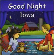 Good Night Iowa (Good Night Our World)