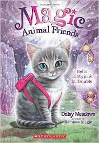 Bella Tabbypaw in Trouble (Magic Animal Friends #4)