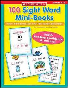 100 Sight Word Mini-Books: Instant Fill-in Mini-Books That Teach 100 Essential Sight Words (Teaching Resources)