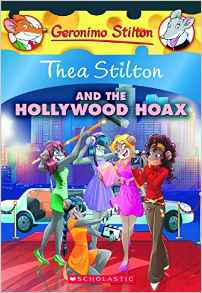 Thea Stilton and the Hollywood Hoax: A Geronimo Stilton Adventure (Thea Stilton #23)