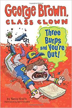 George Brown, Class Clown#10:Three Burps and You're Out