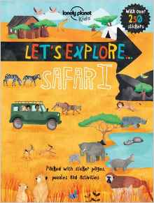 Let's Explore... Safari (Lonely Planet Kids)