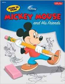 Learn to Draw Disney's Mickey Mouse and His Friends: Featuring Minnie, Donald, Goofy, and other classic Disney characters! (Licensed Learn to Draw)