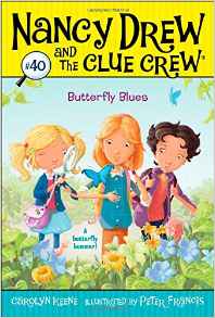 Butterfly Blues (Nancy Drew and the Clue Crew)