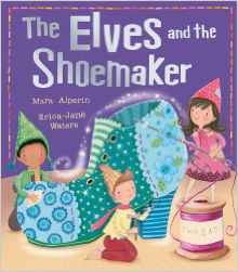 The Elves and the Shoemaker (My First Fairy Tales)