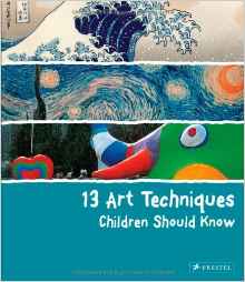 13 Art Techniques Children Should Know