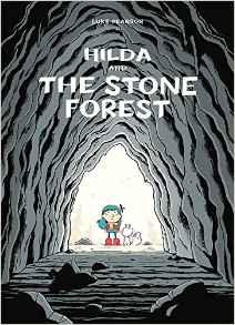 Hilda and the Stone Forest (Hildafolk)