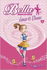 Bella Dancerella Loves to Dance