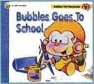 Bubbles Goes to School