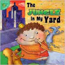 The Jungle in My Yard (Little Birdie Books: Green Reader: Levels K-1 (Paperback))