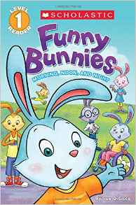 Scholastic Reader Level 1: Funny Bunnies: Morning, Noon, and Night