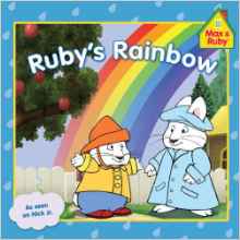 Ruby's Rainbow (Max and Ruby)