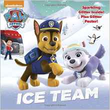 Ice Team (Paw Patrol) (Glitter Picturebook)