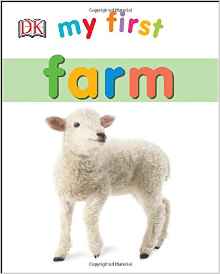 My First Farm (My First (DK Publishing))