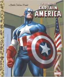 The Courageous Captain America (Marvel: Captain America) (Little Golden Book)