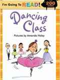 I'm Going to Read® (Level 3): Dancing Class (I'm Going to Read® Series)