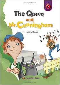 The Queen and Mr. Cunningham (Caramel Tree Readers Level 4)