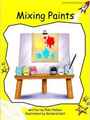 Mixing Paints: Level 2: Early (Red Rocket Readers: Fiction Set A)