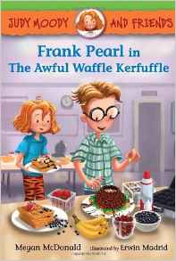 Judy Moody and Friends: Frank Pearl in The Awful Waffle Kerfuffle