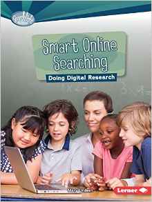 Smart Online Searching: Doing Digital Research (Searchlight Books What Is Digital Citizenship?)