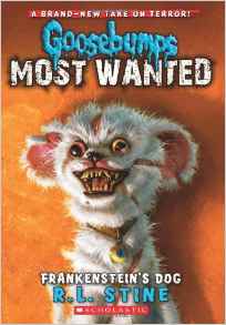 Frankenstein's Dog (Goosebumps Most Wanted #4)