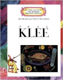 Paul Klee (Getting to Know the World's Greatest Artists)