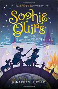 Sophie Quire and the Last Storyguard: A Peter Nimble Adventure