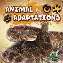 Animal Adaptations (My First Science Library 1-2)