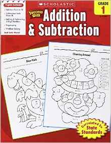 Scholastic Success with Addition & Subtraction, Grade 1