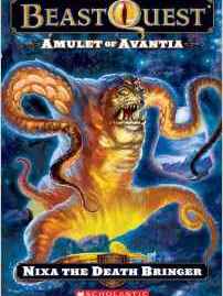 Beast Quest #19: Amulet of Avantia: Nixa the Death Bringer