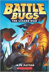 The Lizard War (Battle Bugs #1)