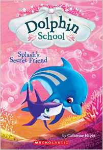 Splash's Secret Friend (Dolphin School #3)