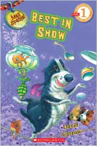 Scholastic Reader Level 1: Max Spaniel: Best in Show