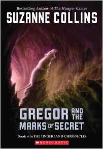 Gregor And The Marks Of Secret (Underland Chronicles, Book 4)