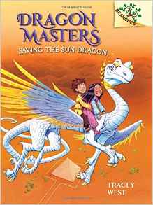 Saving the Sun Dragon: A Branches Book (Dragon Masters #2)